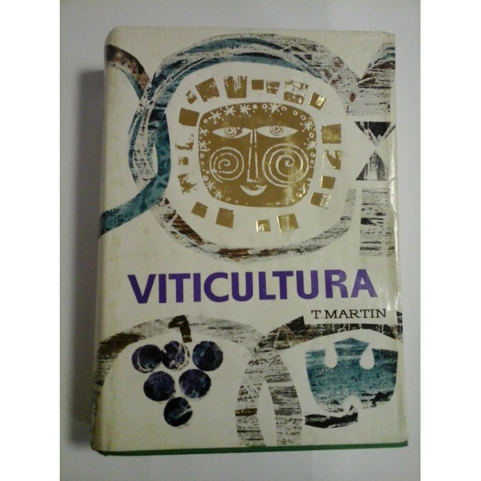 VITICULTURA  GENERALA  SI  SPECIALA  -  M. OSLOBEANU * M. OPREAN si altii  